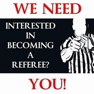 REFEREES AND TIME KEEPERS NEEDED!!